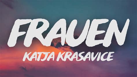 katja krasavice frauen songtext|frauen lyrics.